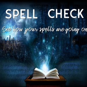 Può includere: Un'immagine blu e nera con il testo "SPELL CHECK" e "See how your spells are going on". L'immagine presenta un libro con una luce incandescente che ne emana, uno skyline di una città e un lupo in un bosco.