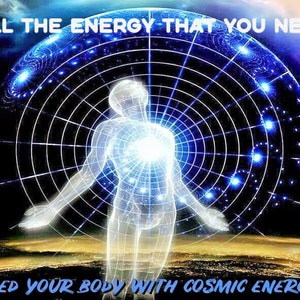 May include: A digital art image of a glowing, transparent human figure standing in front of a blue and black grid pattern. The figure is surrounded by a bright white light. The text "ALL THE ENERGY THAT YOU NEED" is at the top of the image and the text "FEED YOUR BODY WITH COSMIC ENERGY" is at the bottom of the image.