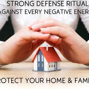 Könnte beinhalten: Zwei Hände schützen ein kleines weißes Haus mit rotem Dach. Der Text "STRONG DEFENSE RITUAL AGAINST EVERY NEGATIVE ENERGY" befindet sich oben im Bild. Der Text "PROTECT YOUR HOME & FAMILY" befindet sich unten im Bild.
