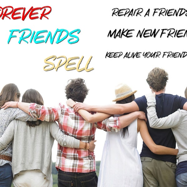 TRUE FRIENDSHIP SPELL - Never Be Alone Ritual- Make New Friends Spell - Reconciliate With Old Friends - Keep In Touch - Same Day Casting
