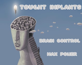 Op de afbeelding: Een surrealistische illustratie van een mensenhoofd met een doolhof erin, een gloeilamp bovenop en een persoon die een trap oploopt die naar een wolk leidt. De tekst "Thought Implants", "Brain Control" en "Max Power" staat in witte letters op een blauwe achtergrond.
