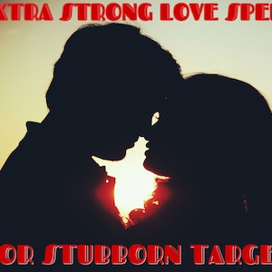 STRONG LOVE SPELL - Stubborn Subjects - Very Powerful Effective Magic Ritual - Soulmate Twin Flame Spell - Bring Ex Back - Same Day Casting