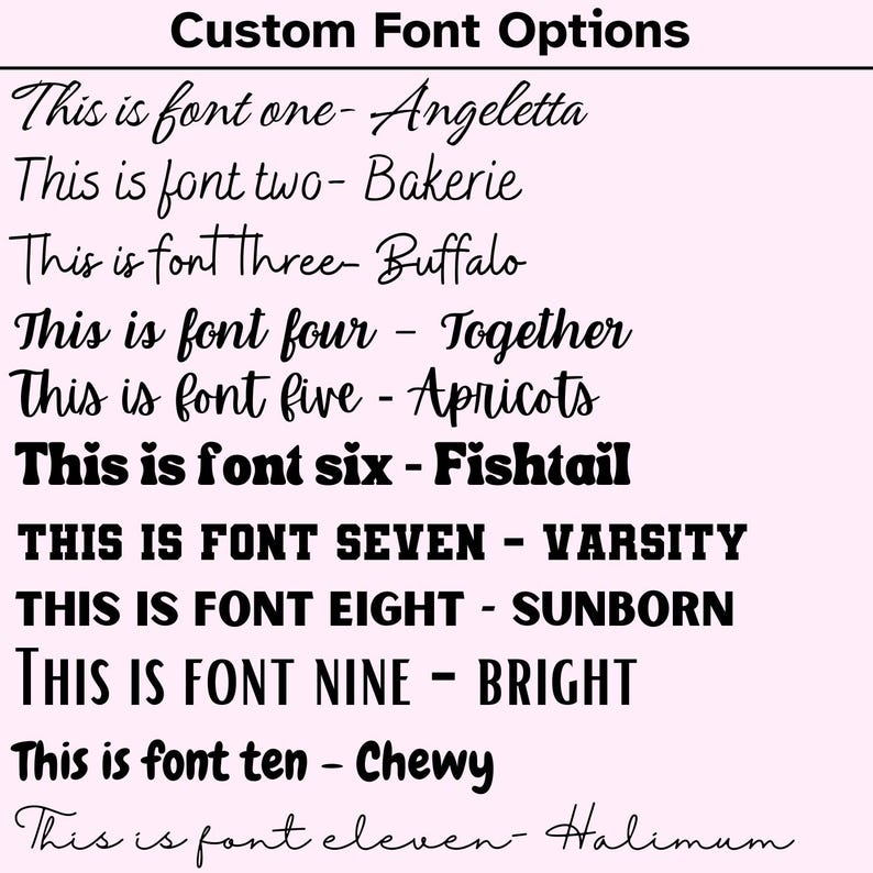 May include: A list of eleven different fonts with their names displayed in each font style. The fonts are: Angeletta, Bakerie, Buffalo, Together, Apricots, Fishtail, Varsity, Sunborn, Bright, Chewy, and Halimum.