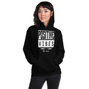 Positive Vibes Unisex Hoodie