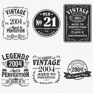 Svg 2004, Svg 21e anniversaire, lot de 6 Svg 2004, Svg 2004, Svg 2004, vieilli jusqu'à la perfection 2004, fichiers Svg 2004 découpés et thermocollants