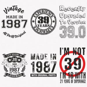 Paquete de 6 SVG de 1987, SVG de 39.º cumpleaños, SVG de 1987, SVG de "Hecho en 1987", SVG de "Nacido en 1987", Archivos de transferencia para cortar y planchar