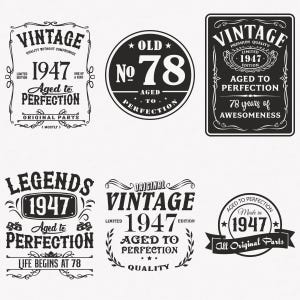 1947 Svg, 78th Birthday Svg, 6-pack 1947 Svg Bundle, Vintage 1947 Svg, Aged To Perfection 1947 Svg, Cut And Iron-On Transfer Files