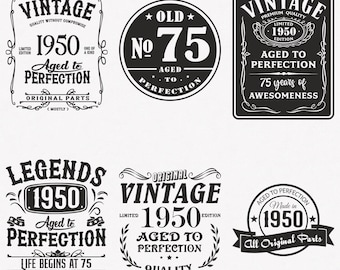 1950 Svg, 75º aniversário Svg, pacote com 6 Svg 1950, Vintage 1950 Svg, Envelhecido até a perfeição 1950 Svg, Arquivos de transferência para cortar e passar a ferro
