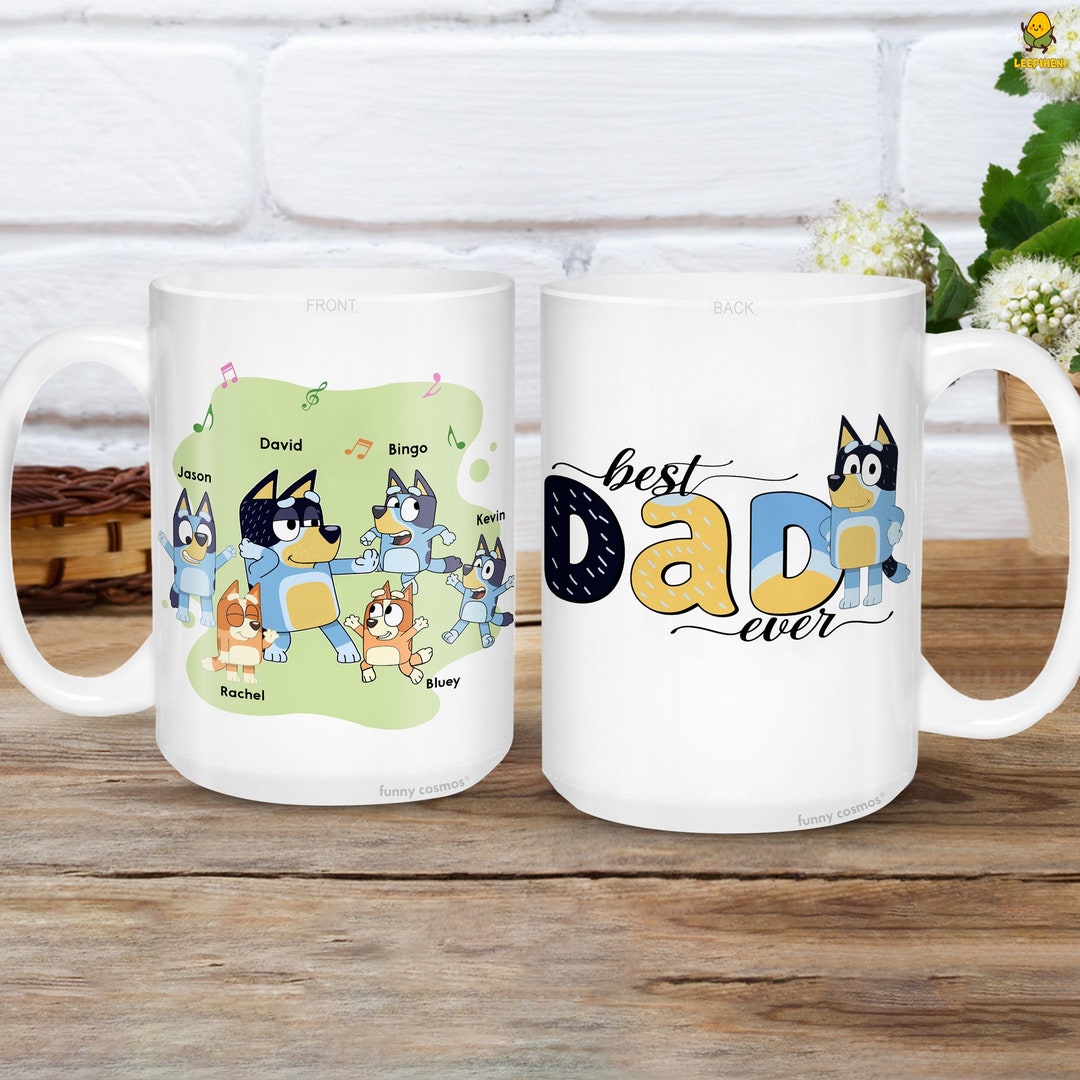 Custom Bluey Dad Mug, Bluey Best Dad Ever Mug, Bluey Bandit Mug, Bluey