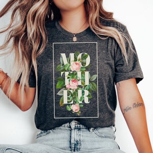 Gift for Mom, Mothers Garden Floral Tee - Elegant Rose Botanical Print, Mama Shirt, Cute Mom Top