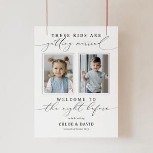 Rehearsal Dinner Sign These Kids Are Getting Married, INSTANT DOWNLOAD, The Night Before Welcome Sign, Kids Photo Poster, Minimalist - EP100