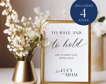 Koozie Sign For Wedding, INSTANT DOWNLOAD, To Have And To Hold Sign, Can Coozy, Canva Template, Simple Modern, Minimalist Wedding - EP001