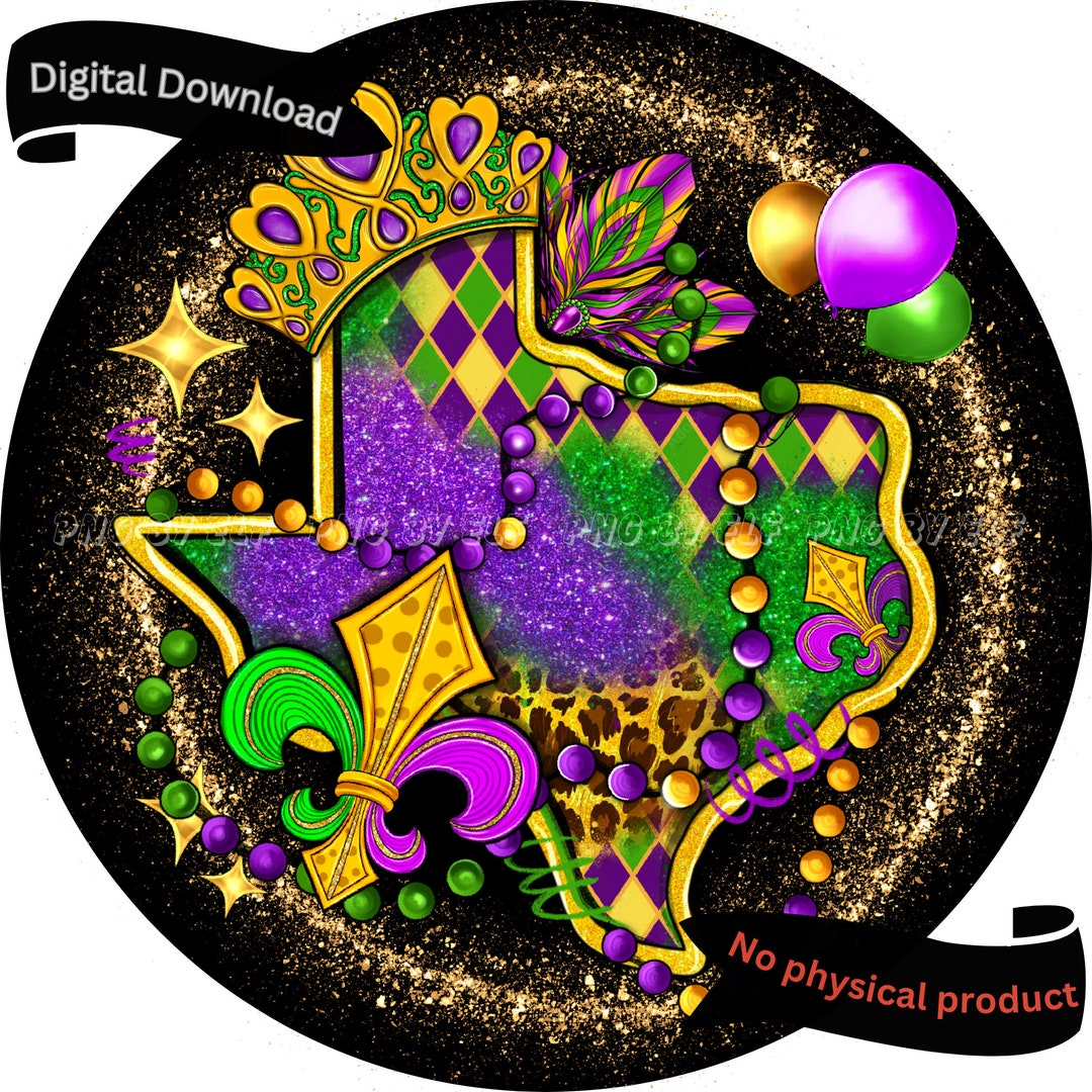 Texas Mardi Gras Round Sign Instant Download PNG Sublimation, Mardi