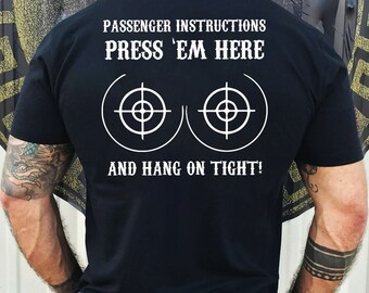 Funny Biker Shirt, Press 'em Here Hang on Tight Shirt, Motorcycle Lover Gift, Funny Gift For Husband