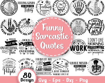 Funny Sarcastic Quotes Svg Bundle, Sarcastic Sayings Svg, Sarcastic Quotes Svg, Sarcasm Svg, Funny Quotes Bundle Svg, Svg Files For Cricut