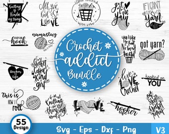 Crochet Addict Svg Bundle, Crochet Quotes, Crochet Hook Svg, Knitting Svg, Crochet Shirt Design, Crochet Yarn Svg, Svg Files For Cricut V3