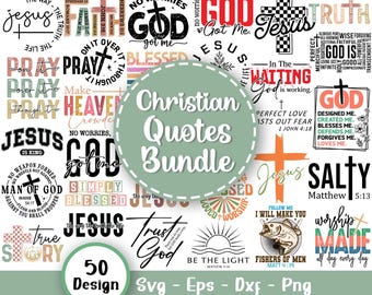 Christian Quotes Svg Bundle, Scripture Svg, Bible Verse Svg, Religious Svg, Jesus Svg, God Svg, Christian Faith Svg, Svg Files For Cricut