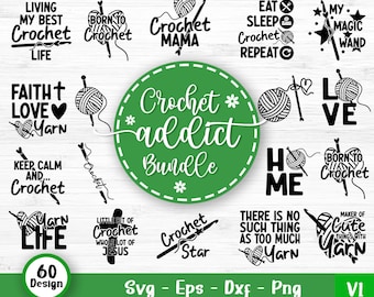Crochet Addict Svg Bundle, Crochet Quotes, Crochet Hook Svg, Knitting Svg, Crochet Shirt Design, Crochet Yarn Svg, Svg Files For Cricut V1
