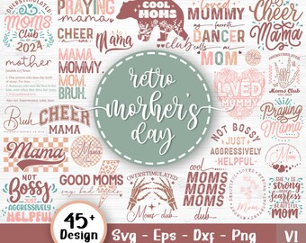 Mother's Day Svg Bundle, Mom Svg, Mom Life Svg, Girl Mom Svg,  Funny Mom Svg, Mom Quotes Svg, Blessed Mama Svg, Svg Files For Cricut V1