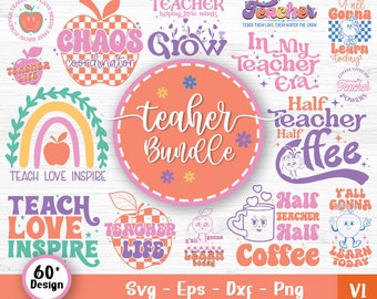 Teacher Svg Bundle, Teacher Quote Svg, School Svg, Teacher Life Svg, Back to School Svg, Teacher Appreciation Svg, Svg Files For Cricut V1