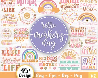 Mother's Day Svg Bundle, Mom Svg, Mom Life Svg, Girl Mom Svg,  Funny Mom Svg, Mom Quotes Svg, Blessed Mama Svg, Svg Files For Cricut V2
