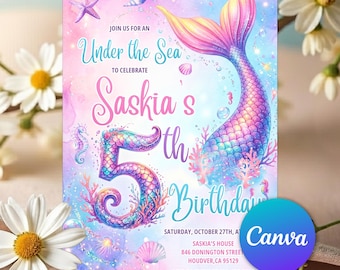 May include: A colorful mermaid-themed birthday invitation. The invitation features a mermaid tail, seahorses, and the text "Under the Sea" and "Saskia's 5th Birthday". The design includes a Canva logo and RSVP information.