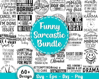 Funny Sarcastic Svg Bundle, Sarcastic Sayings Svg, Sarcastic Quotes Svg, Sarcasm Svg, Funny Quotes Bundle Svg, Sarcasm, Svg Files For Cricut