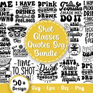 Bicchiere da shot Svg, Tequila Svg, Alcol Svg, Citazioni sull'alcool Svg, Divertente Sarcastico Bere Svg, Tequila Svg, Whiskey Svg, File Svg per Cricut
