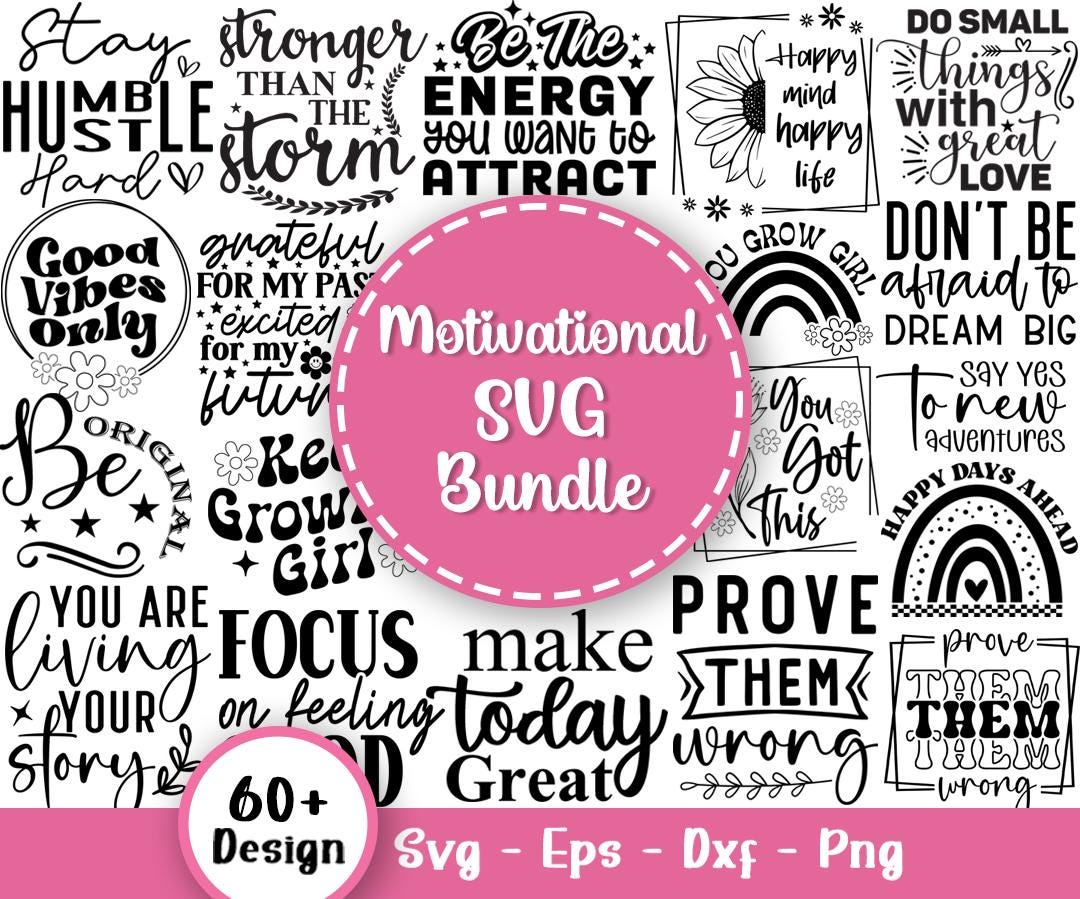 Motivational Svg Bundle, Inspirational Svg, Positive Svg, Self Love Svg ...