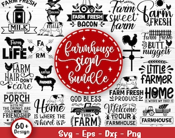 May include: A red circle with white text that says "farmhouse sign bundle" surrounded by black and white images of farm-themed signs. The signs include text such as "Farm Fresh Milk", "Farm Sweet Farm", "Farm Fresh Bacon", "Farm Life", "Farm Hair Don't Care", "Little Farmer", "Farm Fresh Produce", "God Bless This Farm", "Home Is Where The Herd Is", and "Welcome To Our Farmhouse".