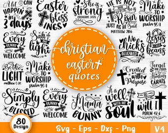 Christian Easter Svg Bundle, Easter Quotes, Christian Svg, Easter Bunny Svg, Religious Easter Svg, Kids Easter Svg, Svg Files For Cricut V4
