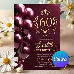 Può includere: Invito di compleanno per il 60° in bordeaux con un gruppo di palloncini e una corona dorata. L'invito include il testo "Scarlette's 60th Birthday" e i dettagli dell'evento. Sfondo bordeaux.