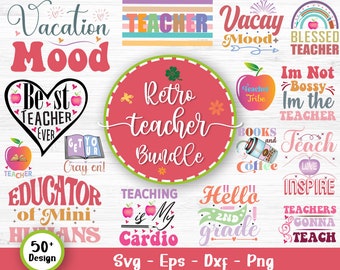 Retro Teacher Svg Bundle, Teacher Svg, School Svg, Teach Svg, Back to School Svg, Teacher Gift Svg, Teacher Shirt Svg, Svg Files For Cricut