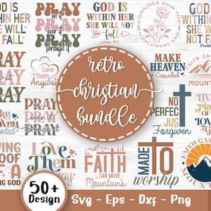 Retro Christian Svg Bundle, Bible Verse Svg, Religious Svg, Scripture Svg, Blessed Svg, Jesus Svg, Pray on It Svg, Svg Files For Cricut V2
