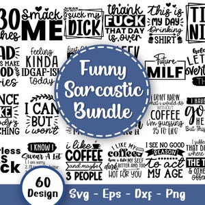 Sarcastic SVG Bundle, Funny SVG, Sarcastic Sayings Svg, Sarcastic Quotes Svg, Sarcasm SVG, Sassy Svg quotes shirts, Svg Files For Cricut