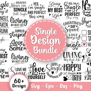 Pacote SVG de vida única, Love to Live Single, Happy and Single Svg, Funny Single Svg, Single Not Taken, 100% Single, arquivos Svg para cricut