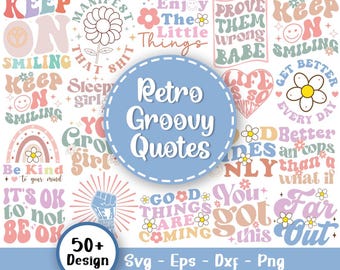 Retro Groovy Quotes Svg Bundle, Retro Kindness Svg, Inspirational Svg, Motivational Svg, Positive Quotes Svg, Svg Files For Cricut