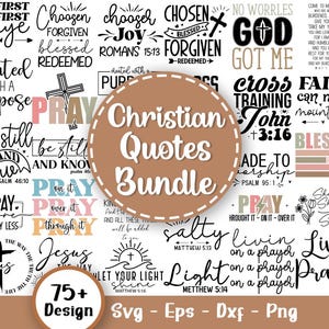 Christian Quotes Svg Bundle, Christian Faith Svg, Scripture Svg, Bible Verse Svg, Religious Svg, Jesus Svg, Faith Svg, Svg Files For Cricut
