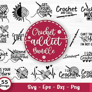 Crochet Addict Svg Bundle, Crochet Quotes, Crochet Hook Svg, Knitting Svg, Crochet Shirt Design, Crochet Yarn Svg, Svg Files For Cricut V2