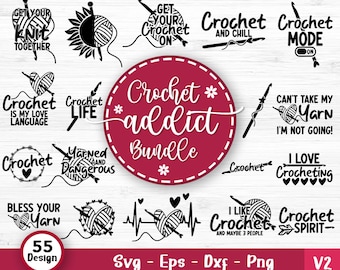 Crochet Addict Svg Bundle, Crochet Quotes, Crochet Hook Svg, Knitting Svg, Crochet Shirt Design, Crochet Yarn Svg, Svg Files For Cricut V2