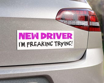 I'm Freaking Trying New Driver Car Bumper Magnet - Funny Student Driver Magnet - Nervous Rookie Driver Bumper Sticker 10" x 3" 1pc