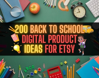 200 Digital Product Back To School Ideas Sell on Etsy Best Selling Items 2023 Digital Products Best Seller Digital Top Sellers Best Sellers