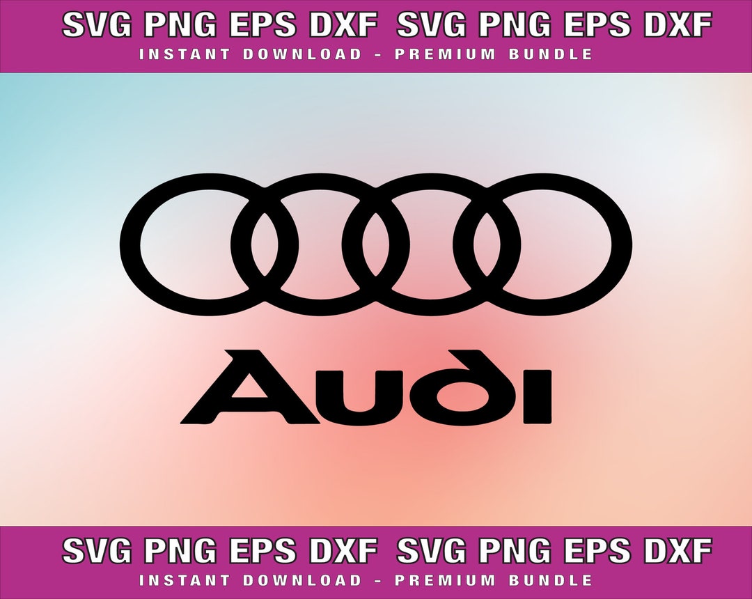 Audi Car Logo Png Pdf Eps Dxf Svg Cricut Cut File Etsy
