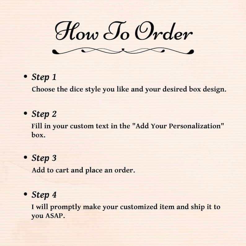 May include: A cream-colored graphic with the title "How To Order" in elegant script. The steps include choosing a dice style, adding personalization, adding to cart, and placing an order. The text promises prompt creation and shipping.