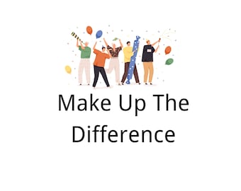 Make up the difference