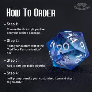 May include: How to order custom dice.  Choose a dice style and package.  Add your text in the "Add Your Personalization" box.  Add to cart and place an order.  A blue d20 dice with butterfly designs is shown.