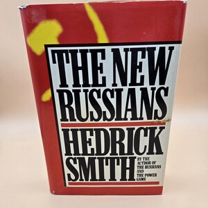 1990 First Edition Hardcover &quot;The New Russians&quot; by Hedrick Smith. New York Times Bestseller Published by Random House.