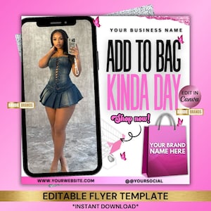 Add To Cart Flyer, Add To Bag Flyer, Add to Bag Kinda Day Flyer, Business Service Editable Flyer, Book Today Flyer, Shop Now Flyer
