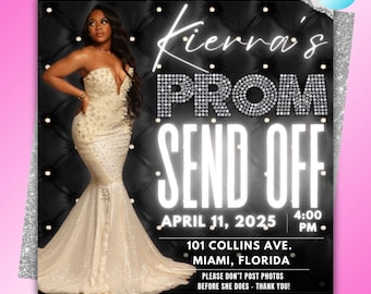 May include: A black and white digital invitation for a prom send-off party. The invitation features a photo of a person wearing a white gown with a sparkly bodice. The text on the invitation reads "Kierra's Prom Send Off", "April 11, 2025", "4:00 PM", "101 Collins Ave. Miami, Florida", and "Please don't post photos before she does - thank you!"