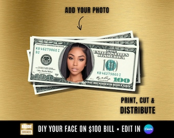 Prom Queen Dollar Bill Campaign Template, Your Face on Money, Personalized dollar, Editable Dollar Bill, Picture on Dollar, Prop Money